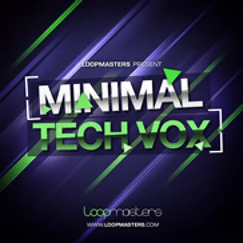 Loopmasters Minimal Tech Vox MULTIFORMAT