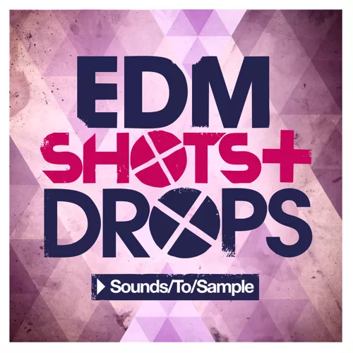 Sounds to Sample EDM Shots & Drops WAV MIDI FXP SPF