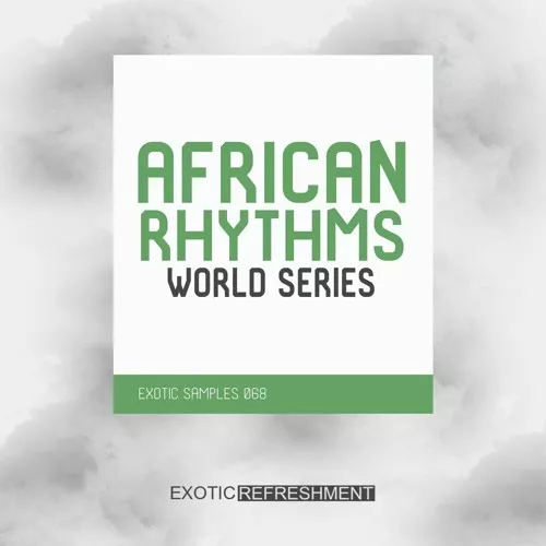 Exotic Refreshment African Rhythms - World Series WAV