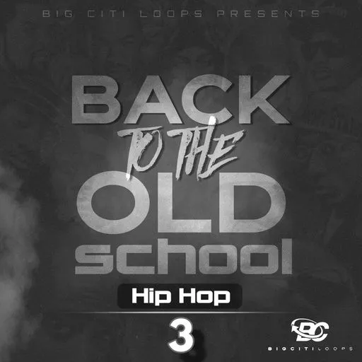 Big Citi Loops Back To The Old School Hip Hop 3 WAV