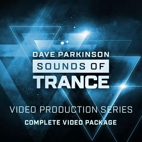 Dave Parkinson Sounds of Trance Video Series TUTORIAL 