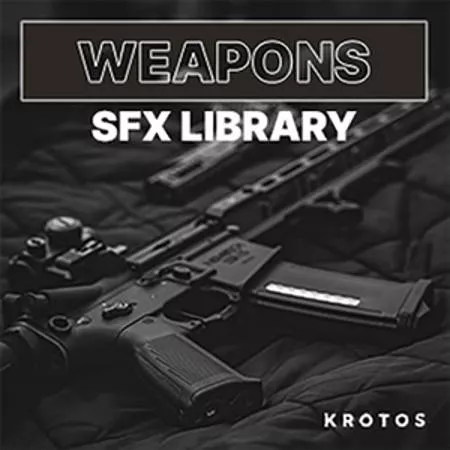 Krotos Weapons SFX Library WAV