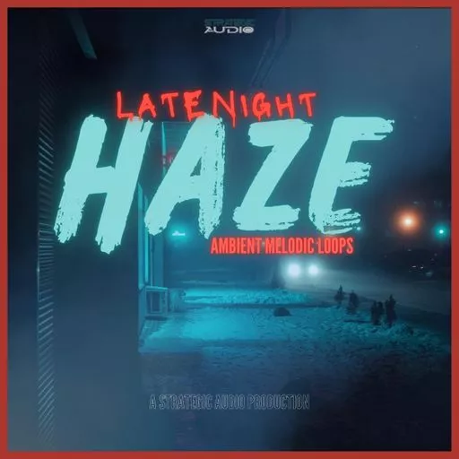 Strategic Audio Late Night Haze: Ambient Melodic Loops WAV