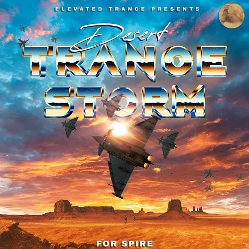 Elevated Trance Desert Trance Storm For Spire 