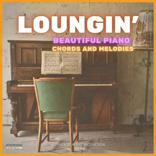 Strategic Audio Loungin Beautiful Piano Chords & Melodies WAV MIDI