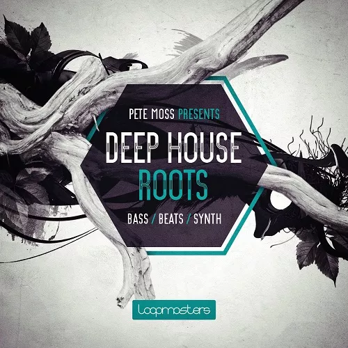 Loopmasters Pete Moss Presents Deep House Roots MULTIFORMAT