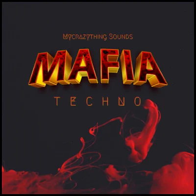 Mycrazything Sounds Mafia Techno WAV