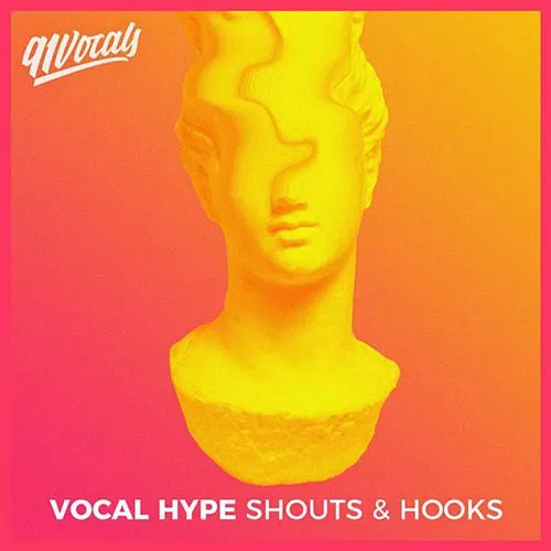 91Vocals Vocal Hype Shouts & Hooks