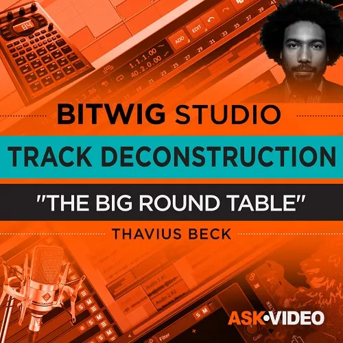 Ask Video Bitwig Studio 403 Track Deconstruction The Big Round Table [TUTORIAL]