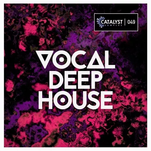 Catalyst Samples Vocal Deep House