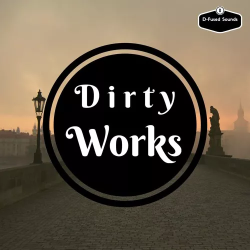 D-Fused Sounds Dirty Works WAV