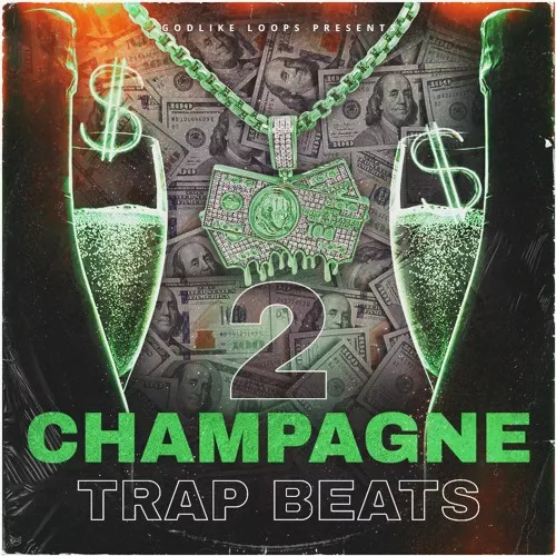 Godlike Loops Champagne Trap Beats 2 [WAV MIDI]