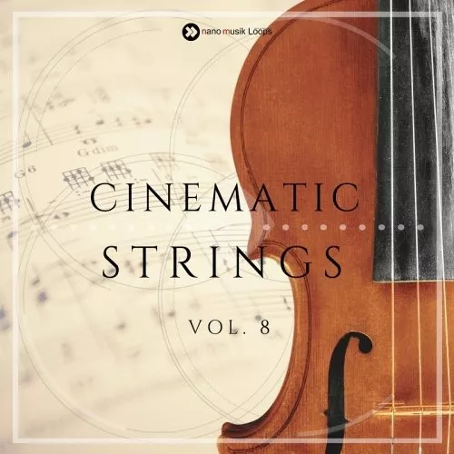 Nano Musik Loops Cinematic Strings Vol.8