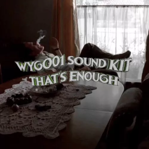 Wygo That’s Enough (Sound Kit) [WAV MIDI FLP]
