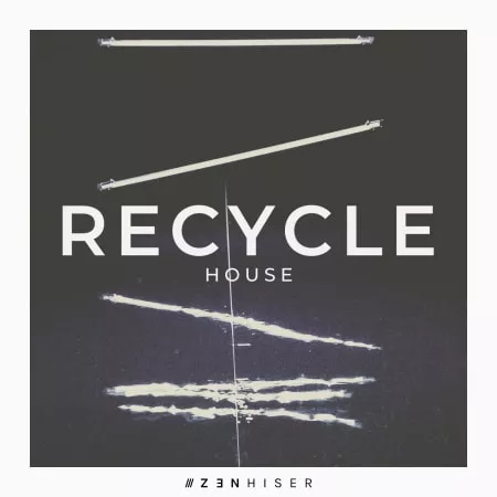 Zenhiser Recycle House WAV