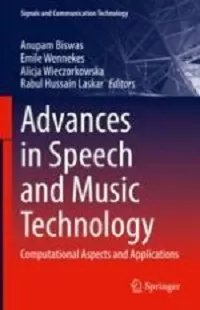 Advances in Speech & Music Technology