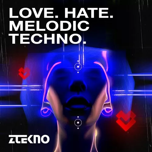 ZTEKNO Love Hate Melodic Techno [WAV MIDI Arturia Pigments Presets]
